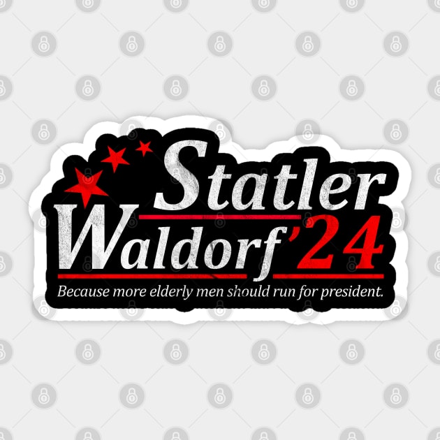Statler Waldorf For President 2024 Election Sticker by Emilied